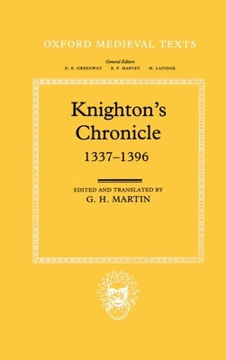 Knighton's Chronicle 1337-1396 by Knighton, Henry