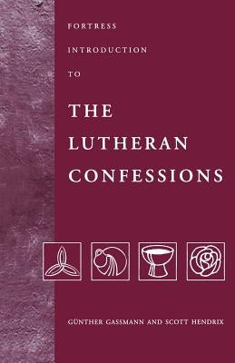 Fortress Introduction to The Lutheran Confessions by Gassmann, Gunther