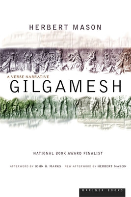 Gilgamesh: A Verse Narrative by Mason, Herbert