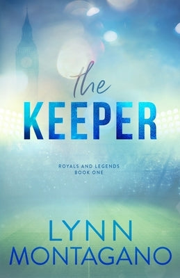 The Keeper by Montagano, Lynn