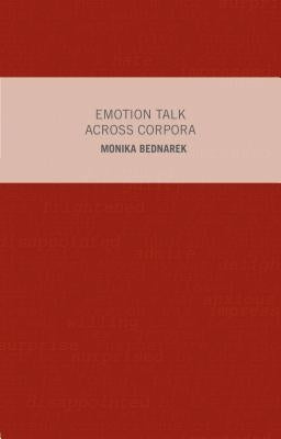 Emotion Talk Across Corpora by Bednarek, M.