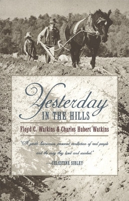 Yesterday in the Hills by Watkins, Floyd C.