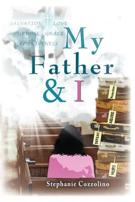 My Father & I by Cozzolino, Stephanie