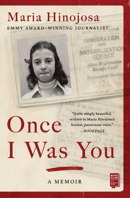 Once I Was You: A Memoir by Hinojosa, Maria