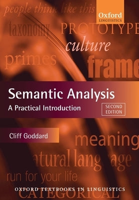 Semantic Analysis: A Practical Introduction by Goddard, Cliff
