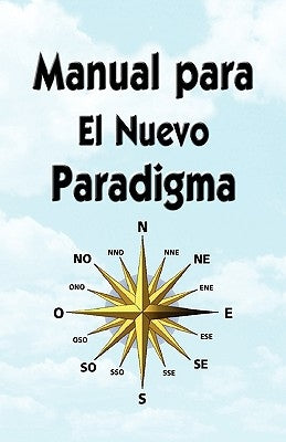 Manual Para El Nuevo Paradigma by Green, George