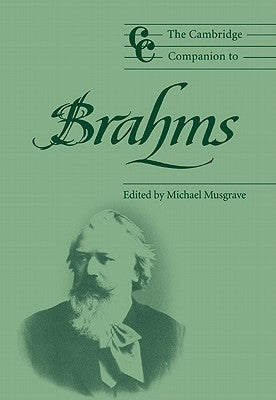 The Cambridge Companion to Brahms by Musgrave, Michael