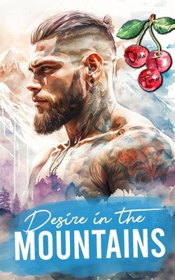 Desire In The Mountains by Turner, Olivia T.