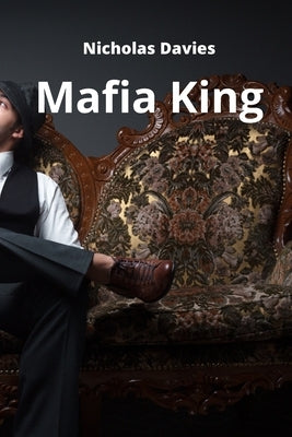 Mafia King by Davies, Nicholas