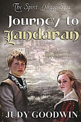 Journey to Landaran: Book One of the Spirit Mage Saga by Amaral, Katt