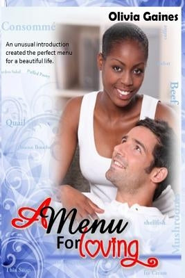 A Menu for Loving by Gaines, Olivia