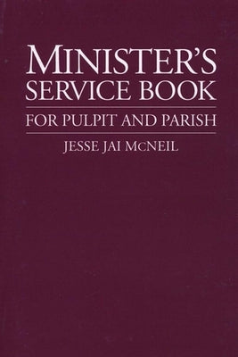 Minister's Service Book by McNeil, Jesse Jai