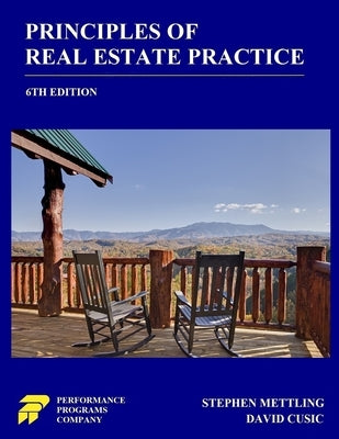 Principles of Real Estate Practice: 6th Edition by Cusic, David