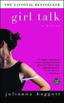 Girl Talk by Baggott, Julianna
