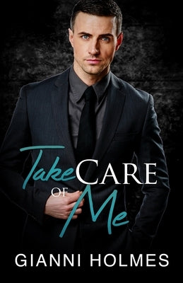 Take Care of Me by Attwood, Ann