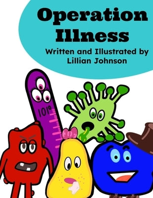 Operation Illness by Johnson, Lillian