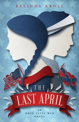 The Last April by Kroll, Belinda