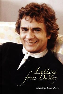 Letters from Dudley by Moore, Dudley