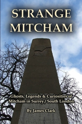 Strange Mitcham by Clark, James