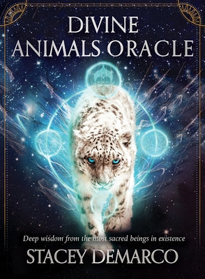 Divine Animals Oracle: Deep Wisdom from the Most Sacred Beings in Existence by DeMarco, Stacey