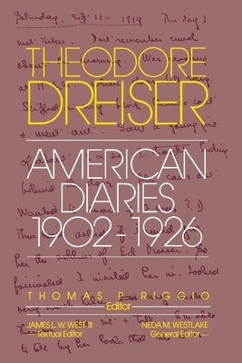 The American Diaries, 1902-1926 by Dreiser, Theodore