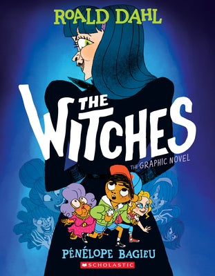 The Witches: The Graphic Novel by Dahl, Roald