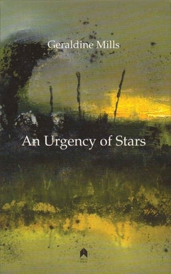 An Urgency of Stars by Mills, Geraldine