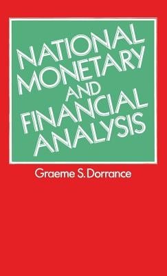 National Monetary and Financial Analysis by Dorrance, Graeme S.