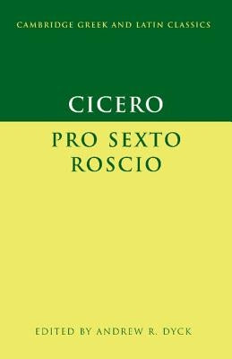 Cicero: 'Pro Sexto Roscio' by Cicero