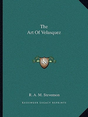 The Art of Velasquez by Stevenson, R. A. M.