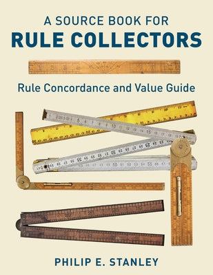 A Source Book for Rule Collectors with Rule Concordance and Value Guide by Stanley, Philip E.