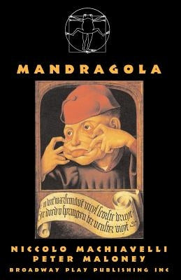Mandragola by Machiavelli, Niccolo