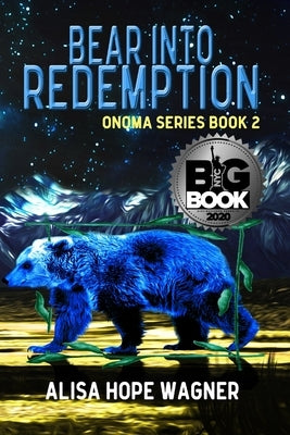 Bear into Redemption by Wagner, Alisa Hope