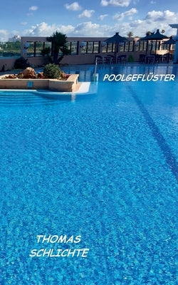 Poolgeflüster by Schlichte, Thomas