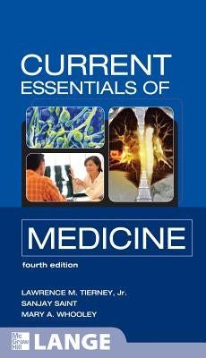 Current Essentials of Medicine by Saint, Sanjay