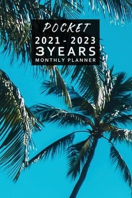 2021-2023 3 Years Monthly Planner: 30 Months Calendar Planner Organizer Pocket Size July 2021 To Decembre 2023 by Edition, Composition Book