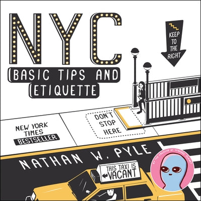 NYC Basic Tips and Etiquette by Pyle, Nathan W.