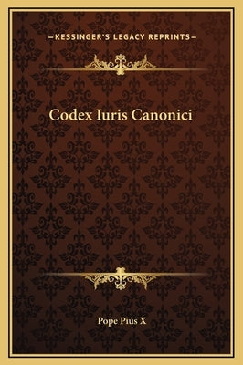 Codex Iuris Canonici by Pius X., Pope