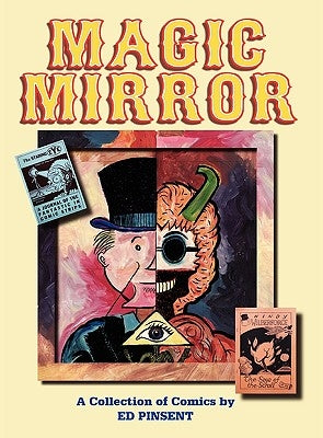 Magic Mirror: A Compendium of Comics 1983-1998 by Pinsent, Ed