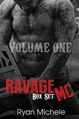 Ravage MC Series Volume One by Michele, Ryan
