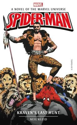 Marvel Novels - Spider-Man: Kraven's Last Hunt by Kleid, Neil