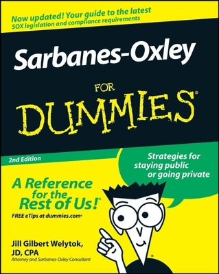 Sarbanes-Oxley for Dummies by Welytok, Jill Gilbert