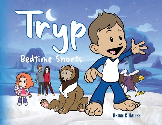 Tryp - Bedtime Shorts by Hailes, Brian C.