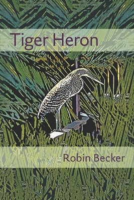 Tiger Heron by Becker, Robin