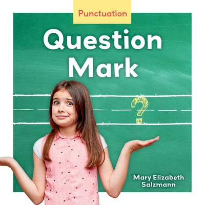 Question Mark by Salzmann, Mary Elizabeth