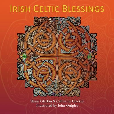 Irish Celtic Blessings by Glackin, Catherine