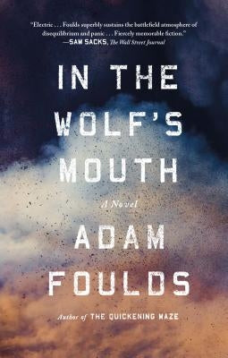 In the Wolf's Mouth by Foulds, Adam