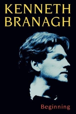 Beginning by Branagh, Kenneth