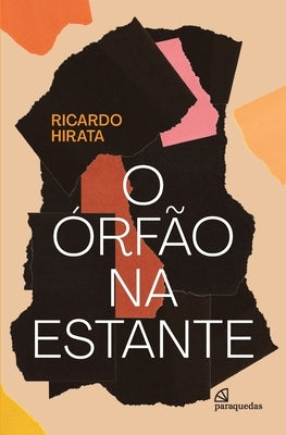 O órfão na estante by Hirata, Ricardo (Autor)