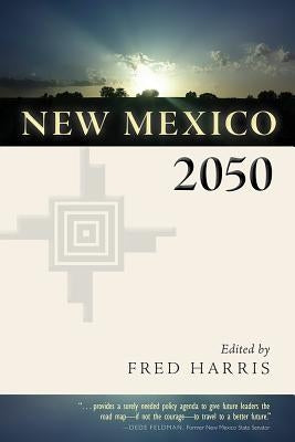 New Mexico 2050 by Harris, Fred